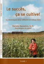 Pierrette Desrosiers - Le succès ça se cultive! TOME 2